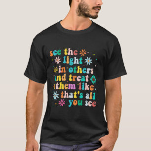 T-shirt Inspirationnel Pour Message Positif Voir Lumière E