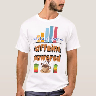 T-Shirt Inspiré de la Caféine et des Données