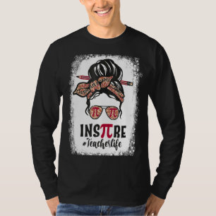 T-shirt Inspire Pi Day 3 14 Math Teacher Messy Bun 1er mar