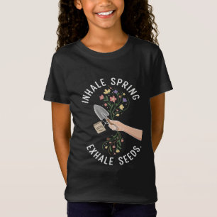 T-Shirt Inspirez le Printemps Expirez les Graines Enthousi
