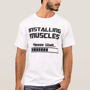 T-shirt Installation des muscles Veuillez patienter Charge
