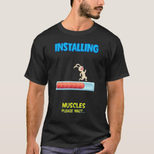 T-shirt Installation des muscles Veuillez patienter Sarcas