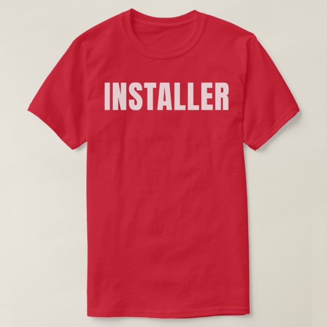 T-shirt Installer Funny Titre de travail Profession Annive (Design devant)