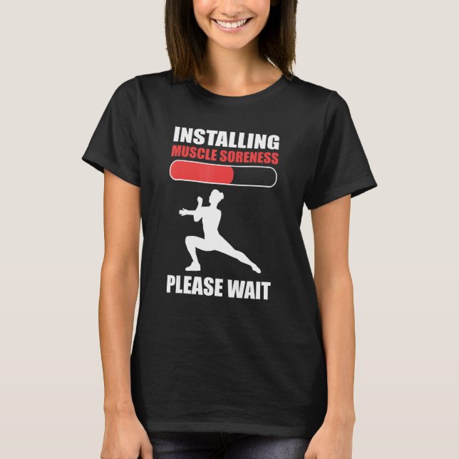 T-shirt Installing Muscle Soreness Please Wait Aerobics In (Devant)