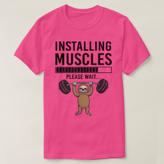 T-shirt Installing Muscles please wait Funny Gym Sloth  (Design devant)