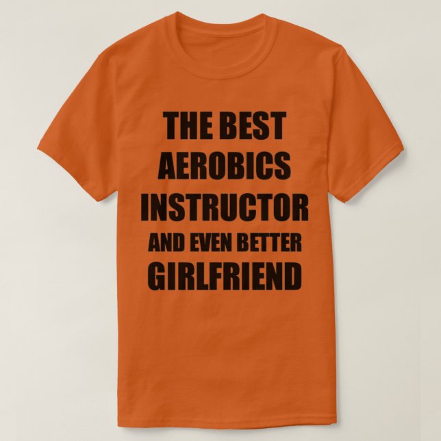 T-shirt Instructeur d'aérobic Girlfriend Funny Idée cadeau (Design devant)