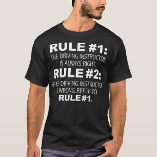 T-shirt Instructeur de conduite a toujours raison amusant 