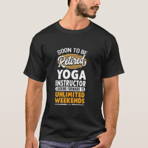 T-shirt Instructeur de yoga à la retraite Week-ends illimi
