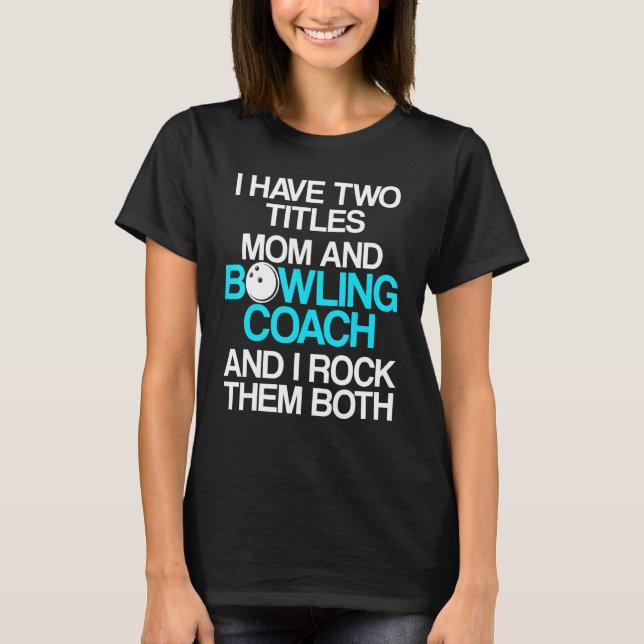 T-shirt Instructeur d'équipe de Bowling Coach 28 (Devant)