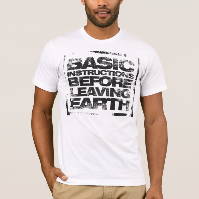 T-shirt Instructions de base avant de laisser la terre (Devant)