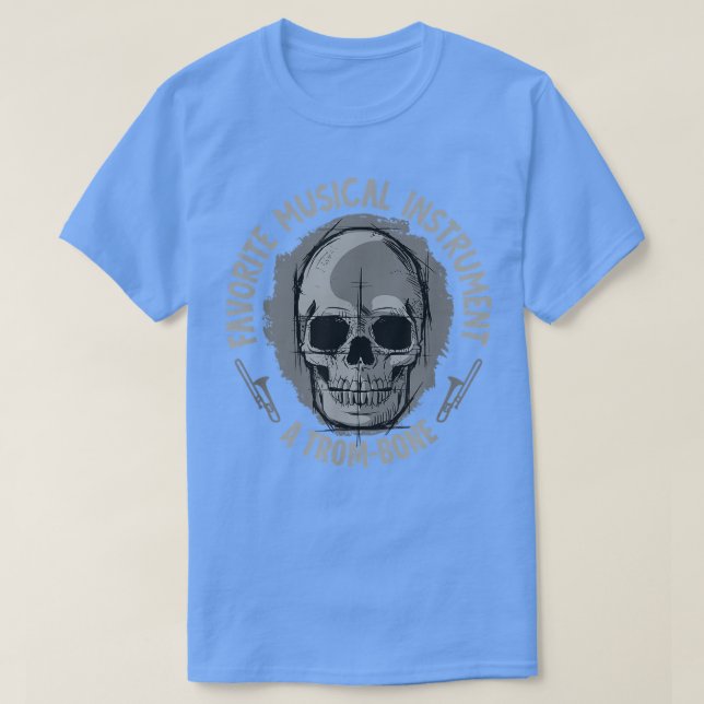 T-shirt Instrument de musique - Un Trom-Bone - Blagues de  (Design devant)