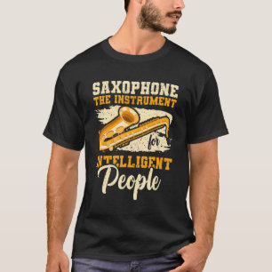 T-shirt Instrument Pour Intelligent People Music Saxophone