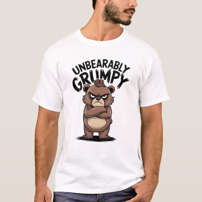 T-shirt "Insupportable Grumpy" Drôle dessin d'ours en colè (Devant)