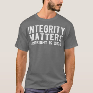 T-shirt INTEGRITY MATTERS Retard vers 2020