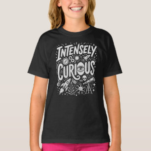 T-shirt Intensément Curieux