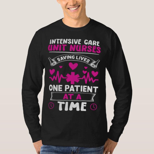 T-shirt Intensive Care Unit Nurses Saving Lives (Devant)