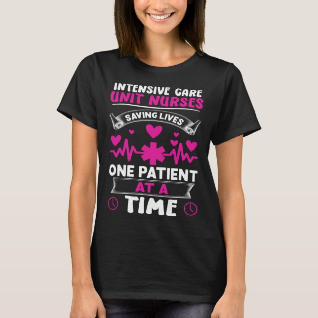 T-shirt Intensive Care Unit Nurses Saving Lives (Devant)