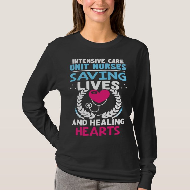 T-shirt Intensive Care Unit Nurses Saving Lives Healing He (Devant)