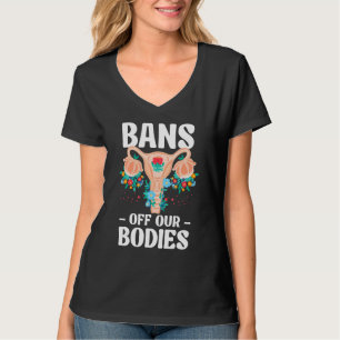 T-shirt Interdictions de nos corps Pro Choice Droits des f