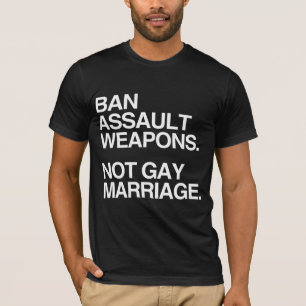T-SHIRT INTERDIRE LES ARMES D'AGRESSION NON LE MARIAGE HOM