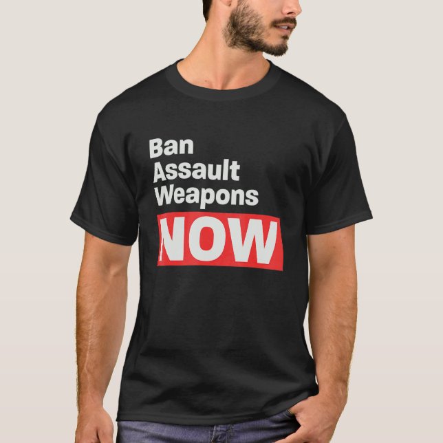 T-shirt Interdire les armes d'assaut maintenant (Devant)