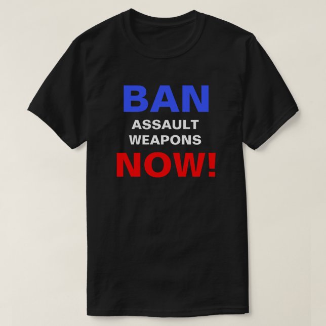 T-shirt Interdire les armes d'assaut maintenant ! Manifest (Design devant)