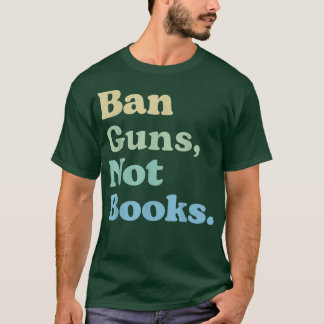 T-shirt Interdire Les Armes Pas Les Livres Lire Les Livres