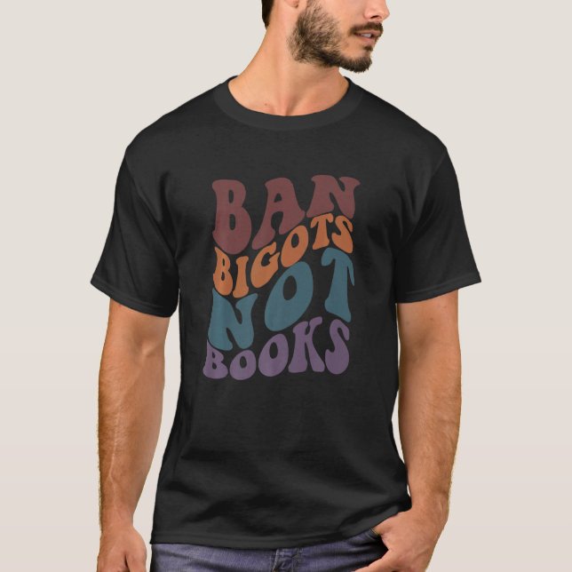T-shirt INTERDIRE LES BIGOTS PAS LES LIVRES Arrêter la cen (Devant)