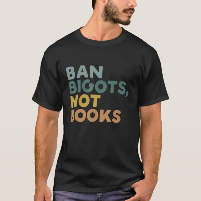 T-shirt Interdire Les Bigots Pas Les Livres Drôle Les Livr (Devant)