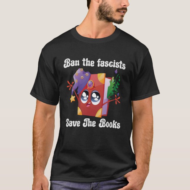 T-shirt Interdire Les Fascistes Sauver Le Livre Des Livres (Devant)