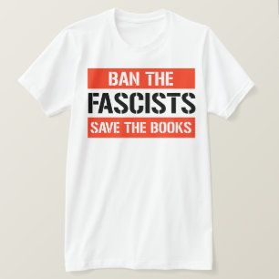 T-shirt Interdire les fascistes sauver les livres