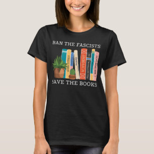 T-shirt Interdire Les Fascistes Sauver Les Livres Livre Wo