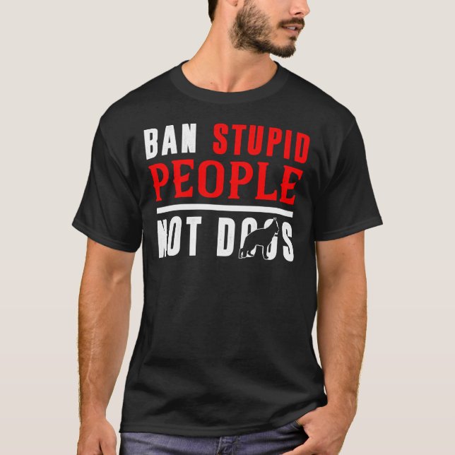 T-shirt Interdire Les Gens Stupides Et Non Les Chiens Berg (Devant)