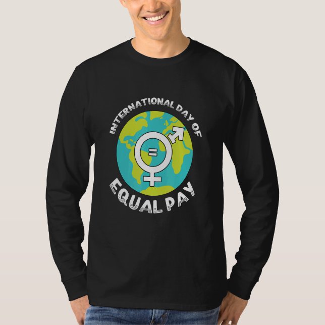 T-shirt International Day Of Equal Pay (Devant)