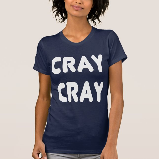 T-shirt Internet blanc Memes de Cray Cray (Devant)