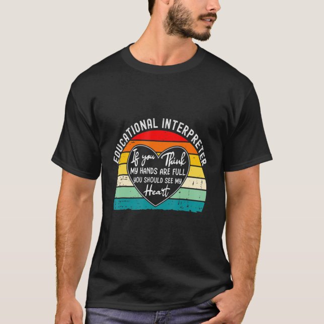 T-shirt Interprète Éducatif Si Vous Pensez Que Mes Mains S (Devant)