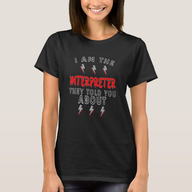 T-shirt Interprète Qu'Ils Ont Dit À Asl (Devant)