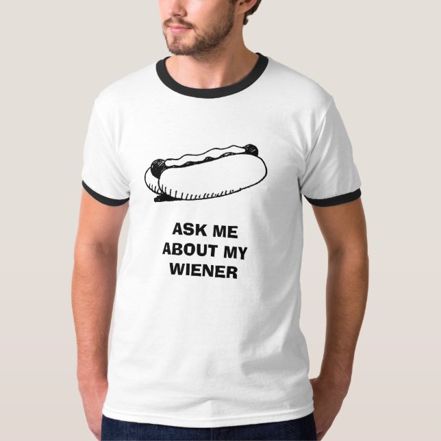 T-SHIRT INTERROGEZ-MOI AU SUJET DE MA SAUCISSE (Devant)