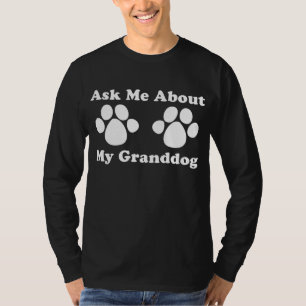 T-shirt Interrogez-moi au sujet de mon Granddog 2