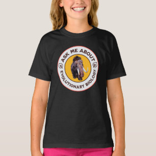 T-shirt Interrogez-moi sur la biologie évolutive Woolly Ma