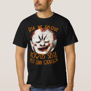 T-shirt Interrogez-moi sur ma VICIEUSE SŒUR WEST LINN OREG
