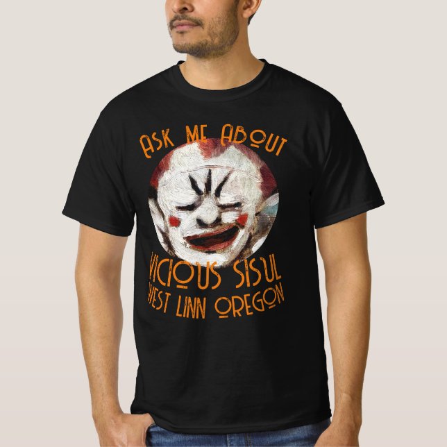 T-shirt Interrogez-moi sur ma VICIEUSE SŒUR WEST LINN OREG (Devant)