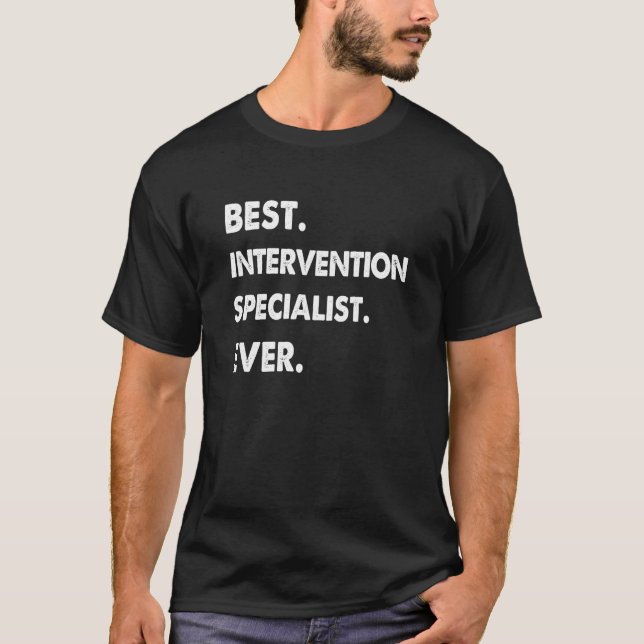 T-shirt Intervention Specialist Best Intervention Speciali (Devant)