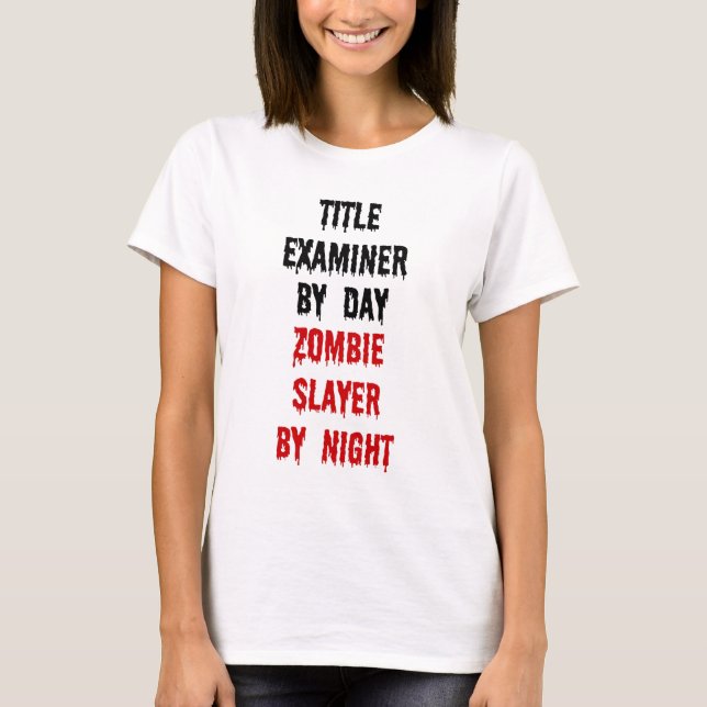 T-shirt Intitulé Examinateur Zombie Slayer (Devant)