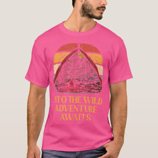 T-shirt Into The Wild Adventure Attend Camping Camping Out