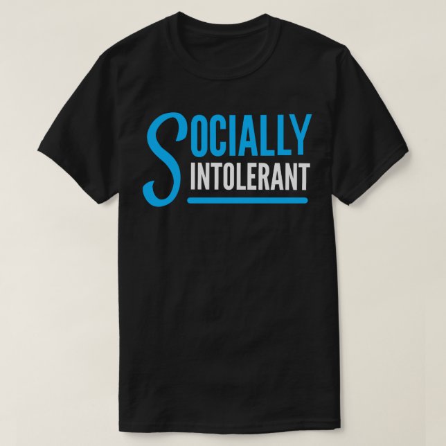 T-shirt Intolérant socialement (Design devant)