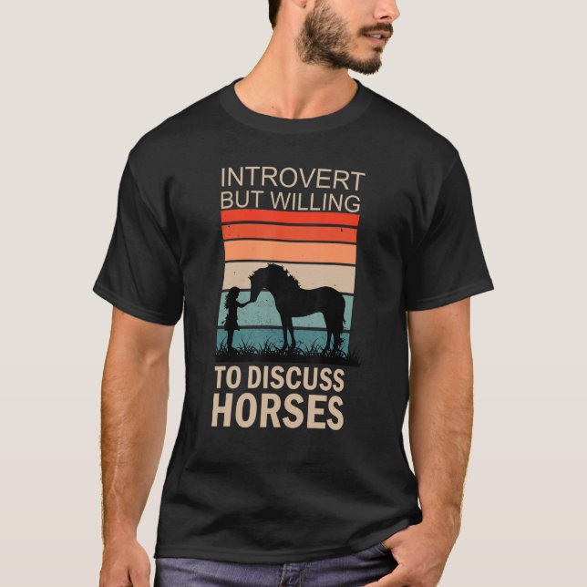 T-shirt Intoverted, mais prêt à discuter des chevaux 2 (Devant)
