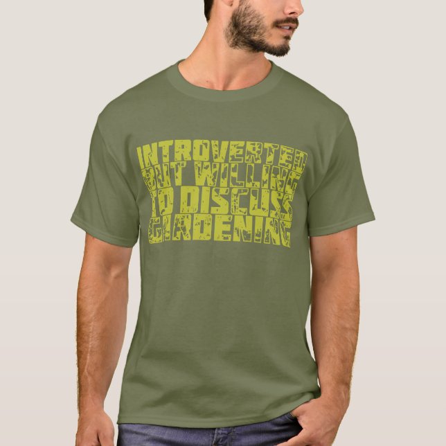 T-shirt Introverted but Gardening (Devant)