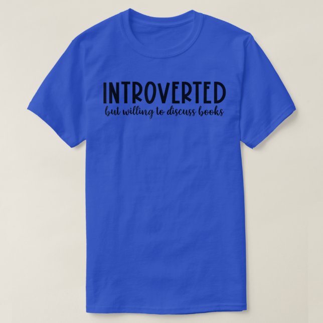 T-shirt Introverted But Willing To Design intelligent Book (Design devant)