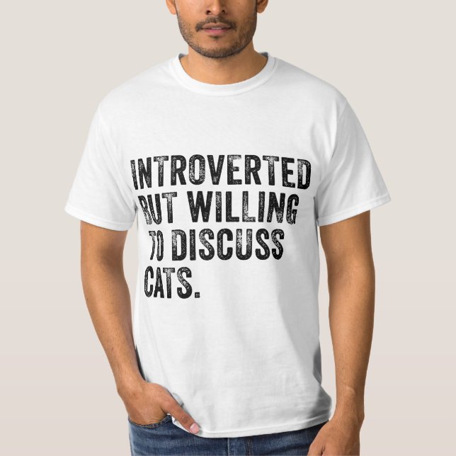 T-shirt Introverted But Willing To Discuss Cats Kitten Pet (Devant)